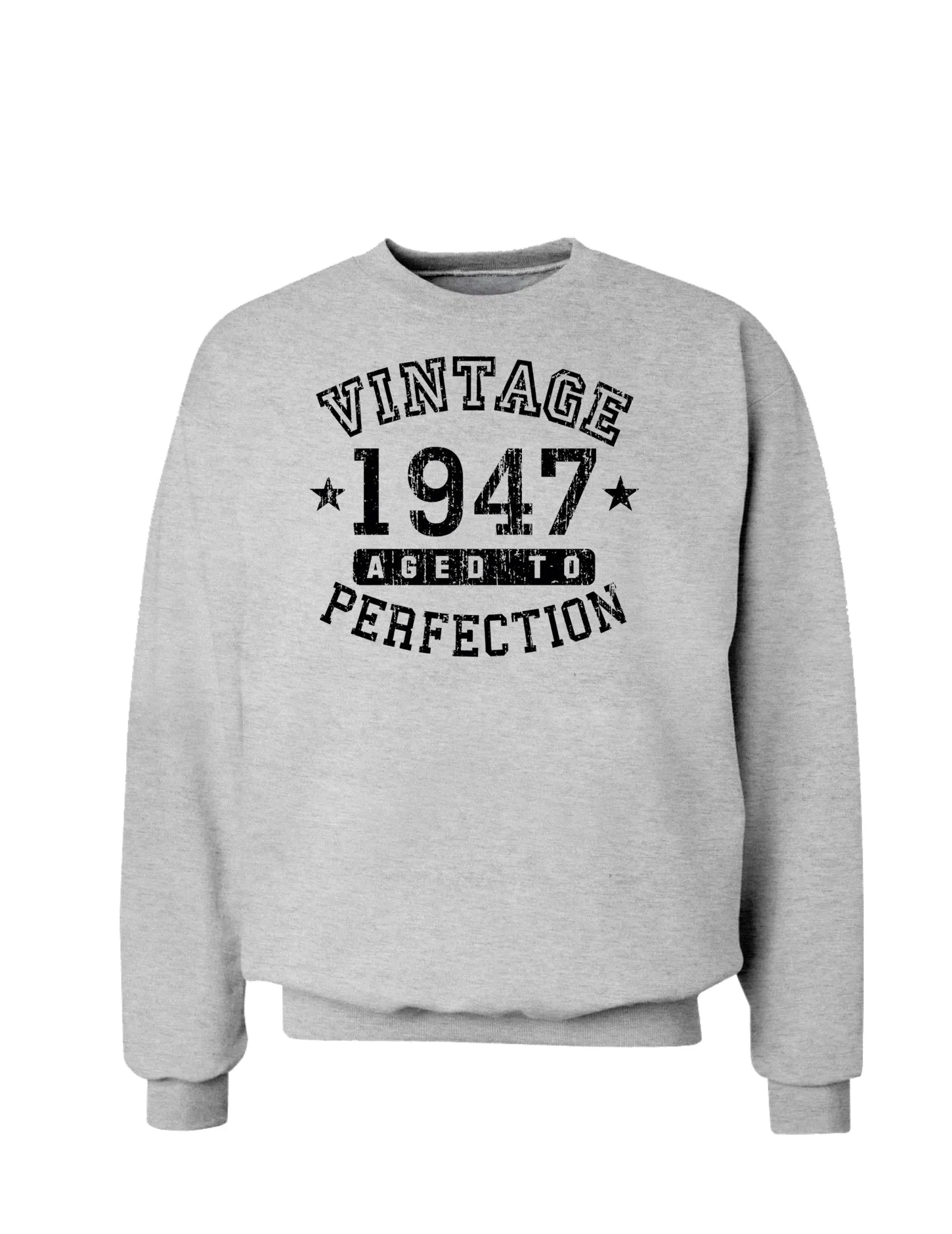 1947 - Vintage Birth Year Sweatshirt Brand